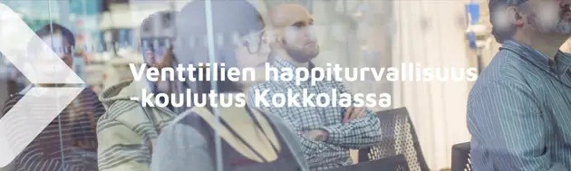 Venttiilien happiturvallisuus -koulutus 